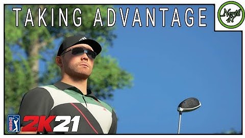 PGA TOUR 2K21 | Taking ADVANTAGE & And Managing The Course