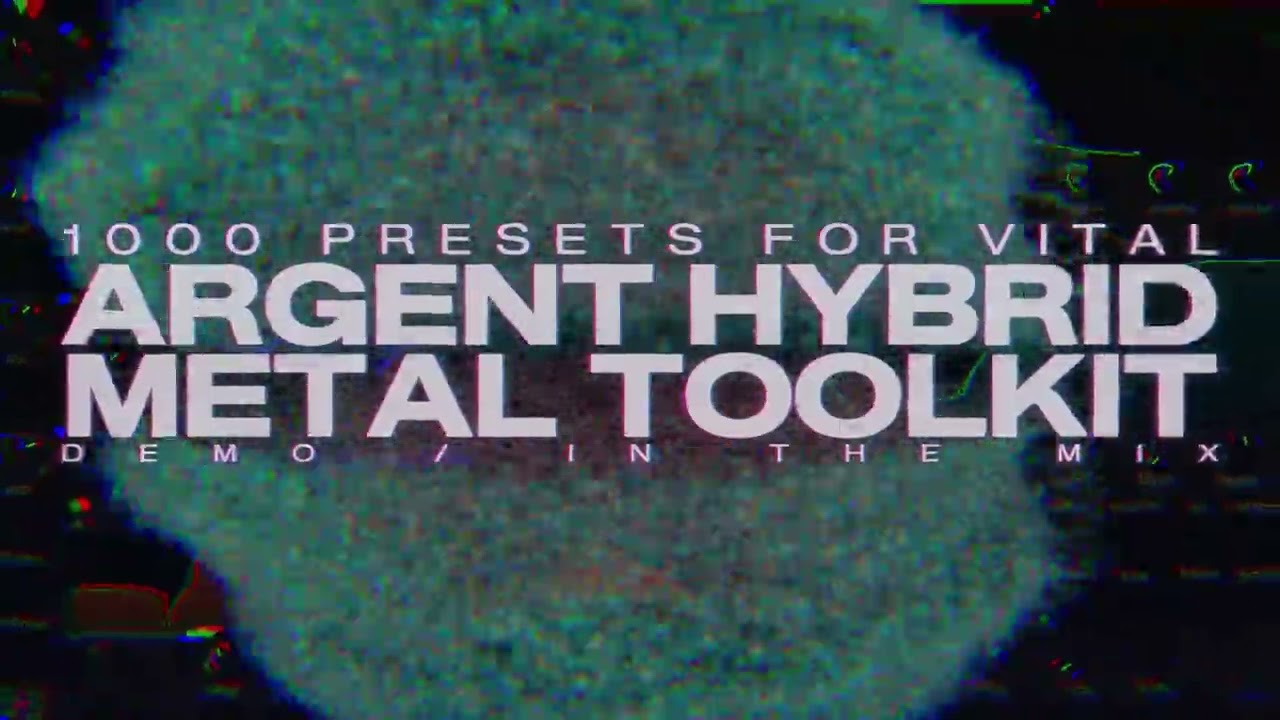 Argent Hybrid Metal Toolkit: 1000 Vital Presets