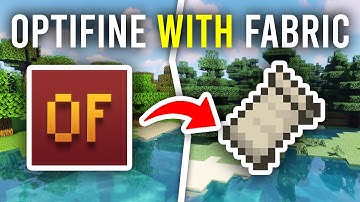 How To Install Optifine With Fabric In Minecraft (OptiFabric) - Full Guide