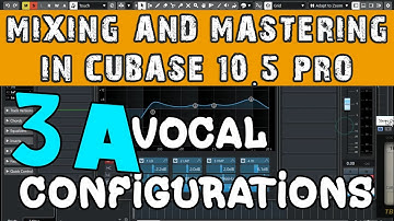 How to set EQ and vocal settings Mixing and Mastering In Cubase 10.5 Pro Part 3A