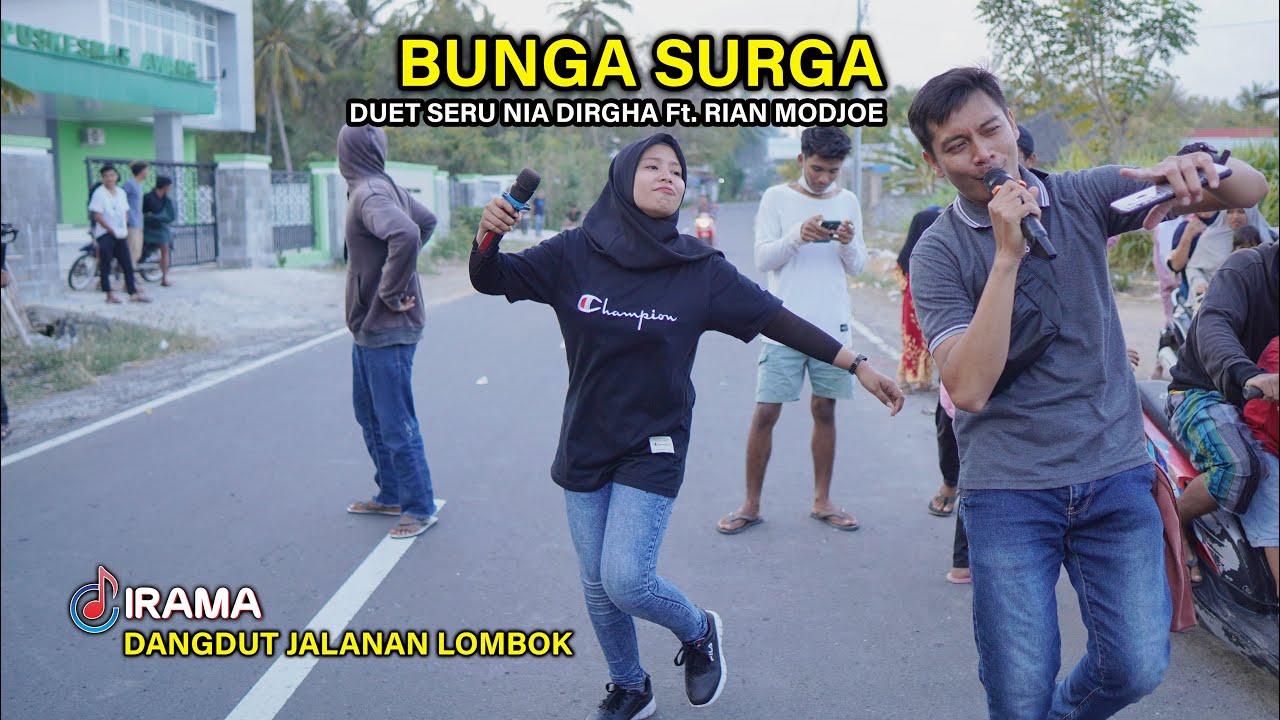 DUET SPEKTAKULER BUNGA SYURGA BERSAMA NIA DIRGHA Ft. RIAN MODJOE DANGDUT JALANAN IRAMA DOPANG