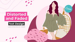 Distorted and Faded Text Design - Canva Tips Ladystrategist #Shorts