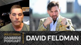 BKFC founder David Feldman: Conor McGregor adds “a little bit of rocket fuel” | Cageside 1 on 1