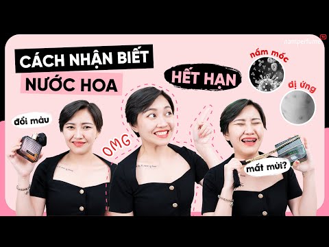 #2023 Cách nhận biết nước hoa đã hết hạn | namperfume TV