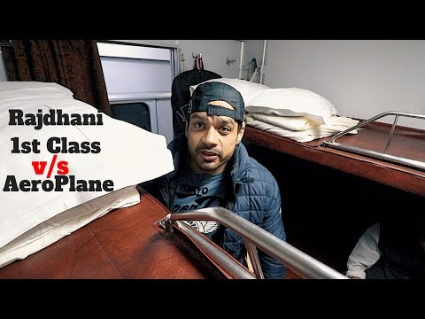 Rajdhani Express 1st Class Vs Airplane Travel | Flying Beast
