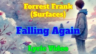 "Falling Again" - Forrest Frank (Surfaces) Lyric Video