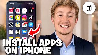 How To Download and Install Apps On iPhone - Full Guide