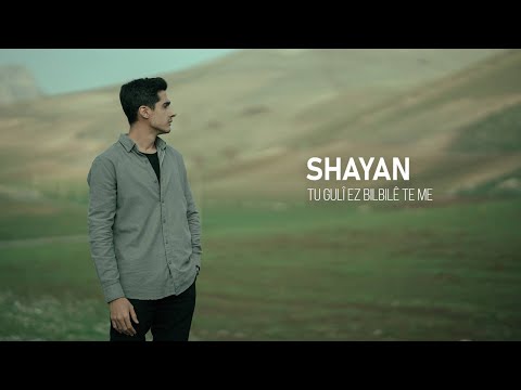 Tu Gulî Ez Bilbilê Teme - SHAYAN (Cover)