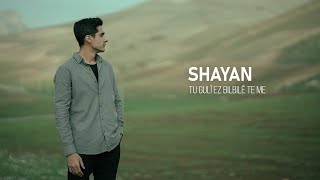 Tu Gulî Ez Bilbilê Teme - SHAYAN (Cover)