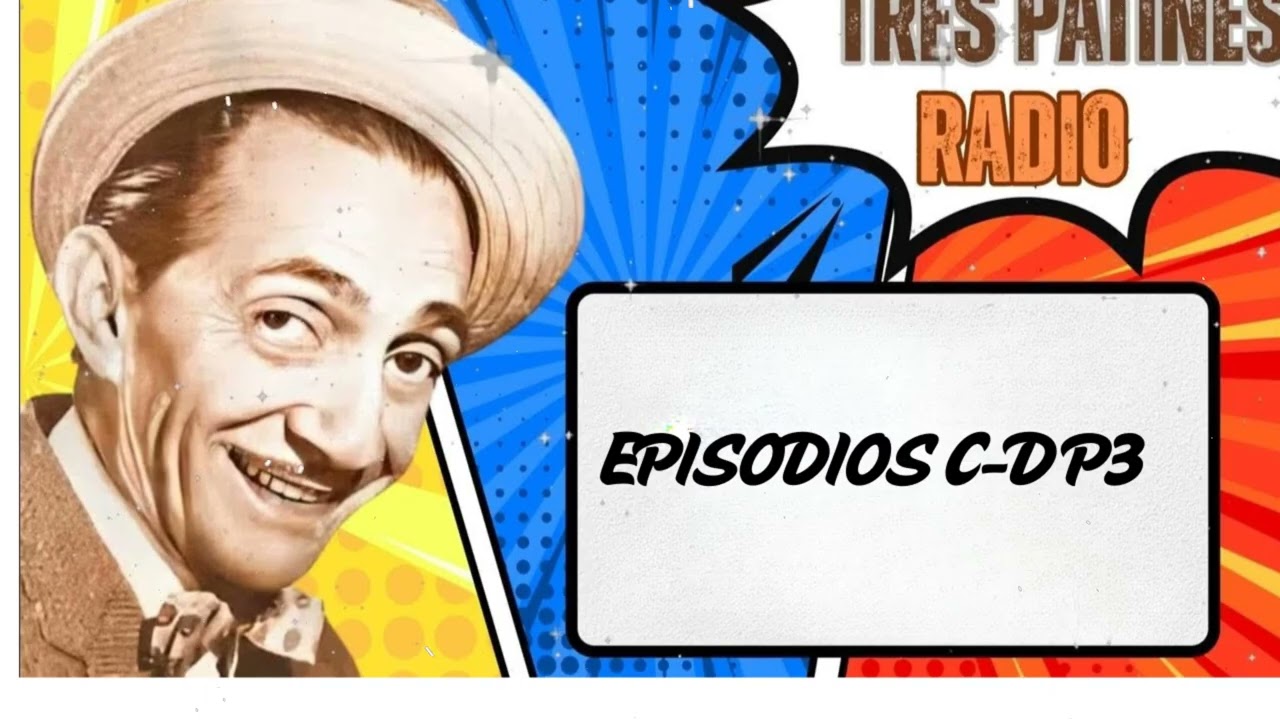 EPISODIOS C-D P3#trespatinesradio #latremendacorte2026