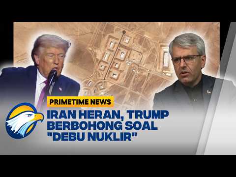 Bantah Klaim Trump! Iran Tegaskan Tidak Akan Serahkan Persediaan Uranium - [Primetime News]
