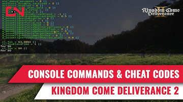 Kingdom Come Deliverance 2 Console Commands & Cheat Codes