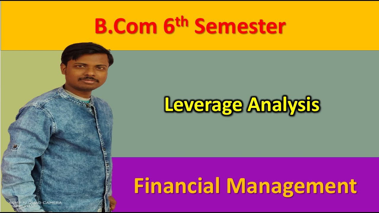 Lec-2 || Leverage Analysis (Introduction) ~ Financial Management (FM ...