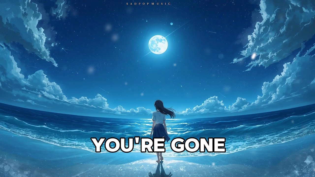 You're Gone - Broken Hearts 2026 🖤 Sad Pop & R&B Feelings Mix- (Audio)