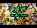Slimming World//One Tray Sunday Roast//Recipe//Low syn//Viewer's Choice