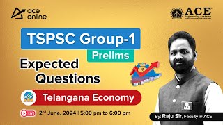TSPSC Group - 1 Prelims: Telangana Economy Expected Questions by Mr. Raju Sir | ACE Online Live