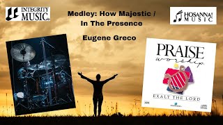 Download Lagu How Majestic (Medley) (Drum Cover) - Eugene Greco MP3