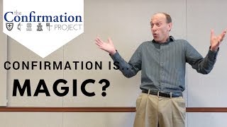 Confirmation is... Magic