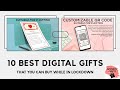 10 Best Last Minute Digital Gifts while in Lock down | Virtual Gifts | Lockdown Gifts