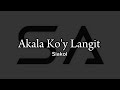 Akala ko'y Langit (Siakol) #karaoke #SingAlong@SingAlong1403