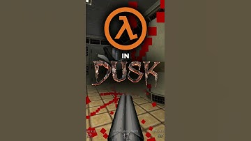 Woah... Half-Life IN DUSK??