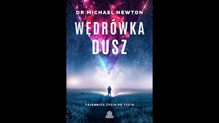 Download Lagu MICHAEL NEWTON ,,WĘDRÓWKA DUSZ\ MP3