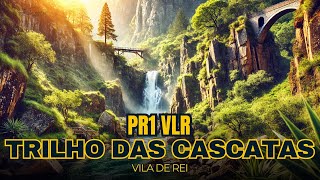 PR1 VLR - Trilho Das Cascatas - Vila De Rei - Castelo Branco