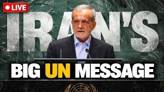 Iran President Pezeshkian UNGA Speech LIVE: Big Message Amid Middle East War | UN General Assembly Update