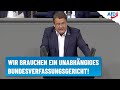 Bundesverfassungsgericht soll effizienter werden – besser wäre, wenn es unabhängig würde!