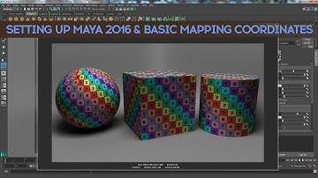 Setting Up Maya 2016 & Basic Mapping Coordinates