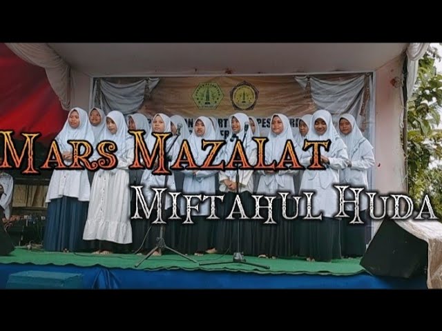 Mars Miftahul Huda || Mazalat by siswi SMP Miftahul Huda leweunglame Ciranjang class=