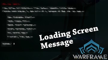 Warframe | Loading Screen Message