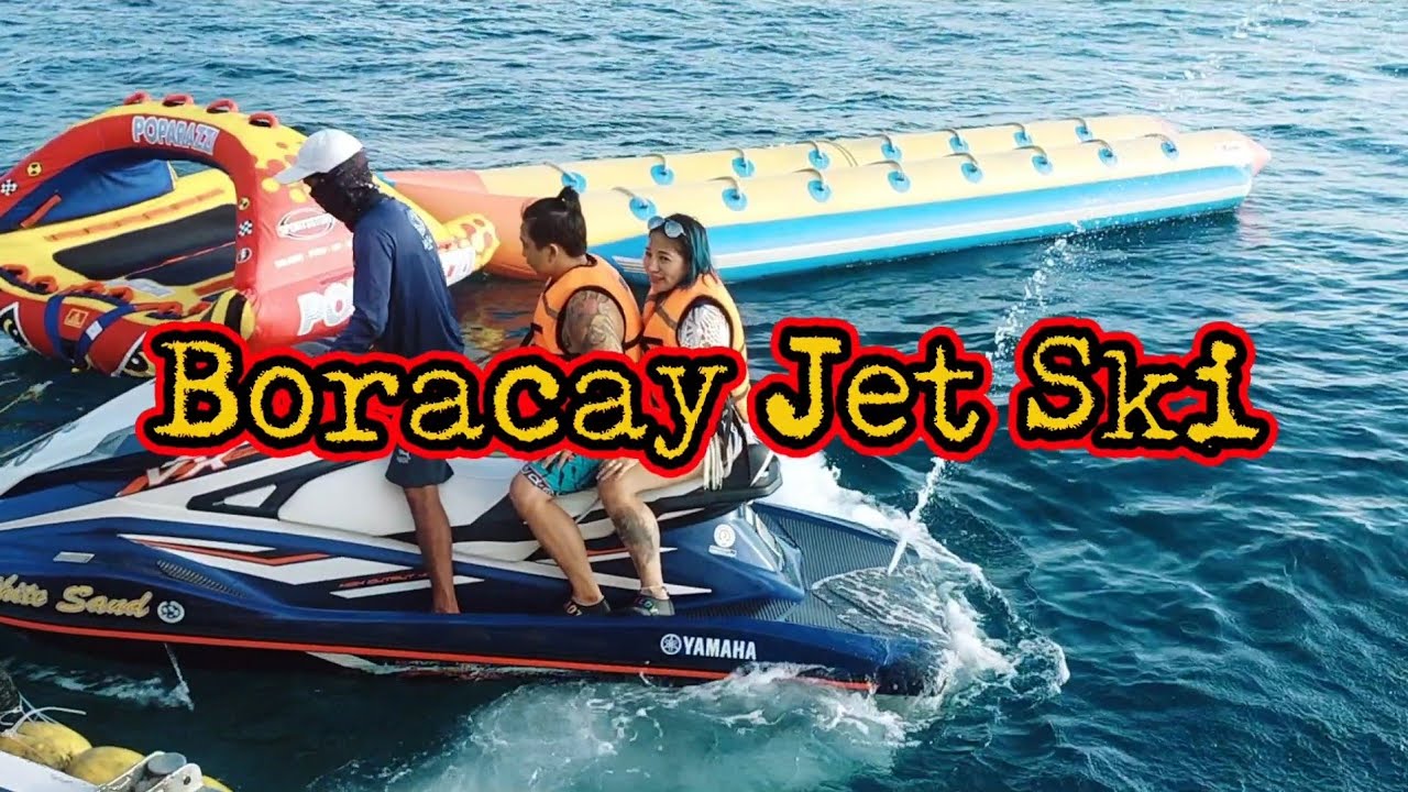 Boracay Jet Ski GreatFam YouTube