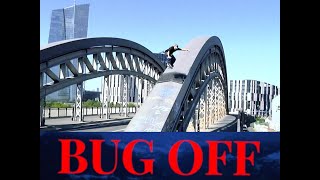 'BUG OFF' by the BUG Crew