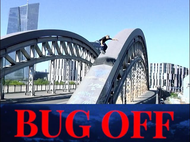 'BUG OFF' by the BUG Crew class=