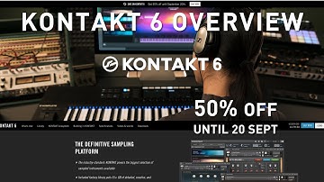 NATIVE INSTRUMENTS - KONTAKT 6 OVERVIEW