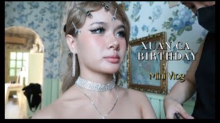 Xuân Ca Birthday 22 vlog 🎂