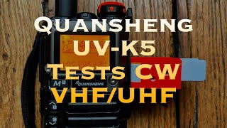 Tests UHF & VHF UV-K5 CW