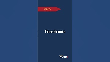 What Does "Corroborate" Mean? | Daily Vocabulary Boost