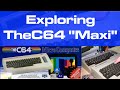 Exploring TheC64 "Maxi" Full-Size Commodore 64 Replica