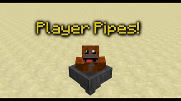 Player Pipes - Command Block Creations