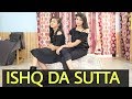 Sunny Leone : ISHQ DA SUTTA | Bollywood Dance Video For Girls | ONE NIGHT STAND |