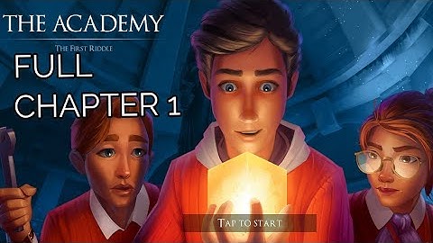 The Academy: The First Riddle FULL Chapter 1 Walkthrough (Snapbreak)