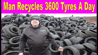 Man Recycling 1000 Tyre's a day Amazing.... Tyre's recycling in the UK Yard Tour