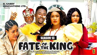 Fate Of The King Season 13New Trending Movie - 2024 Latest Nigerian Nollywood Movies