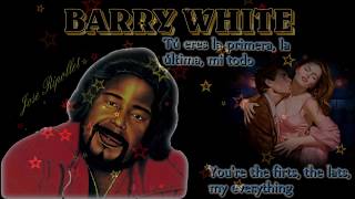 Barry White - You&#39;re My First, My Last, My Everything -Subtítulos español