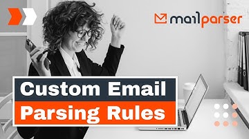 Custom Email Parsing Rules in Mailparser