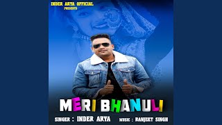Meri Bhanuli - Inder Arya