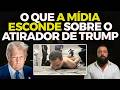 O que Trump não pode dizer sobre o atirador