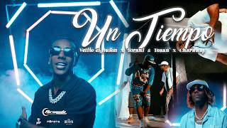 Velito el Bufón, Yorshi & Yosan, Charaway | Un Tiempo (Remix) | Official Video